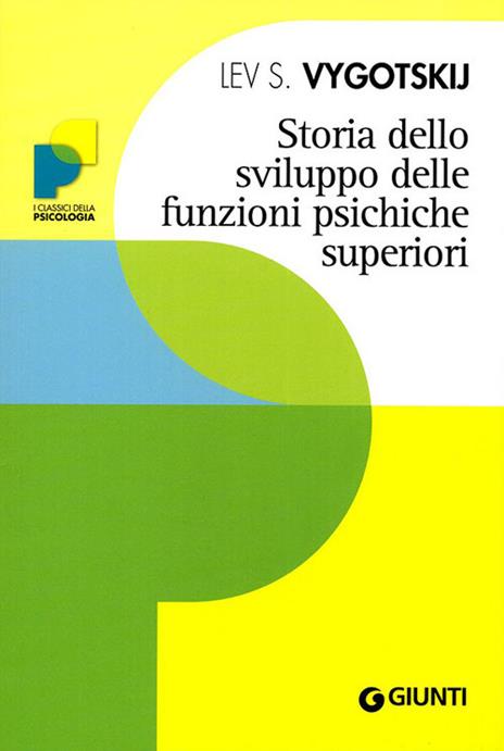 Storia dello sviluppo delle funzioni psichiche superiori - Lev S. Vygotskij - copertina
