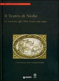 Il teatro di Niobe. La rinascita agli Uffizi d'una sala regia - copertina