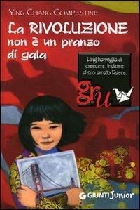 La rivoluzione non è un pranzo di gala - Ying Chang Compestine - copertina