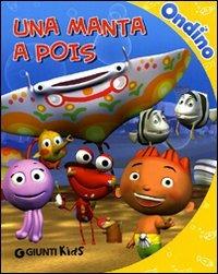 Una manta a pois. Ondino. Ediz. illustrata - copertina