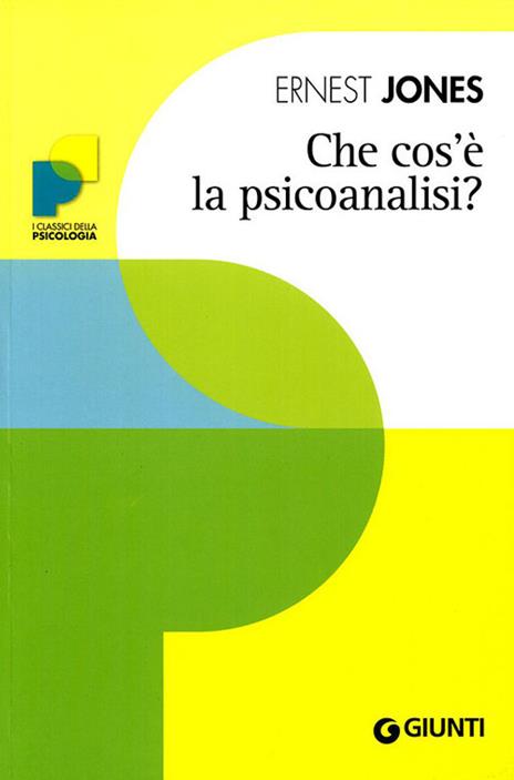 Che cos'è la psicoanalisi? - Ernest Jones - copertina