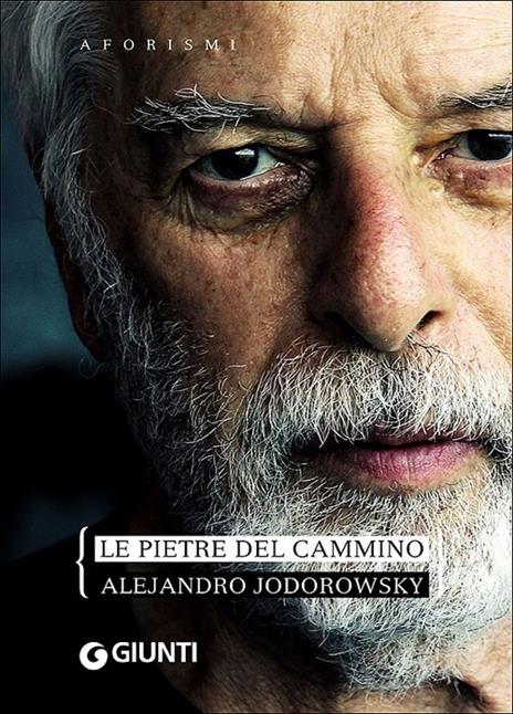 Le pietre del cammino - Alejandro Jodorowsky - 2