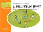 Il bello dello sport. Ediz. illustrata