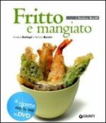 Fritto e mangiato. Ediz. illustrata. Con DVD