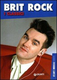 Brit rock. I classici - Aurelio Pasini - copertina