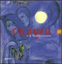 Chagall e il Mediterraneo. Ediz. illustrata - copertina