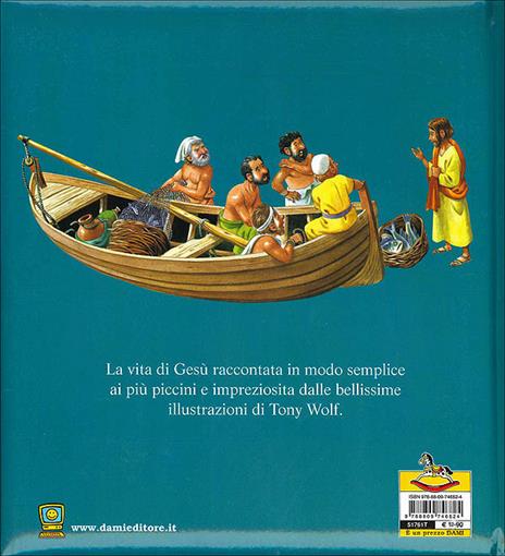 La vita di Gesù - Silvia D'Achille,Tony Wolf - 3