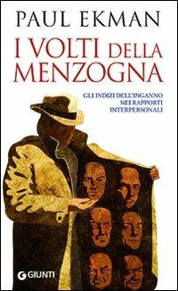 I volti della menzogna. Gli indizi dell'inganno nei rapporti interpersonali - Paul Ekman - copertina