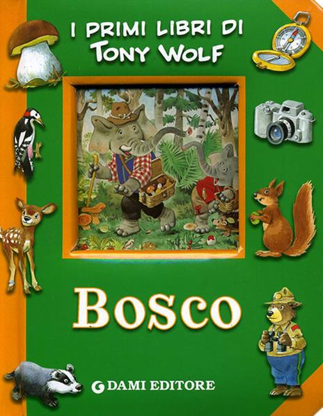 Bosco. Ediz. illustrata - Tony Wolf - copertina