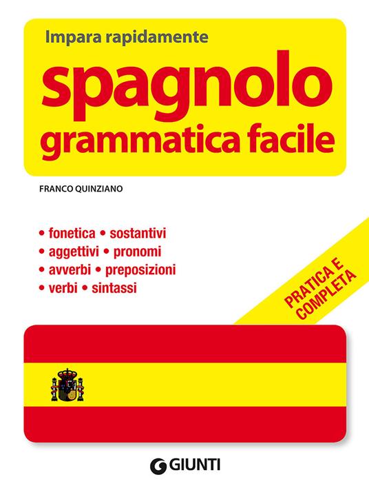 Spagnolo. Grammatica facile - Franco Quinziano - copertina