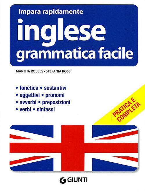 Inglese. Grammatica facile - Martha Robles,Stefania Rossi - copertina