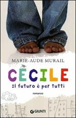 Cécile. Il futuro è per tutti