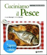 Cuciniamo il pesce. Con DVD - Annalisa Barbagli,Stefania A. Barzini - copertina