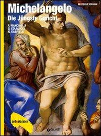 Michelangelo. Die Jüngste Gericht - Fabrizio Mancinelli,Gianluigi Colalucci,Nazzareno Gabrielli - copertina
