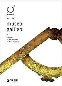 Museo Galileo. A guide to treasures of the collection