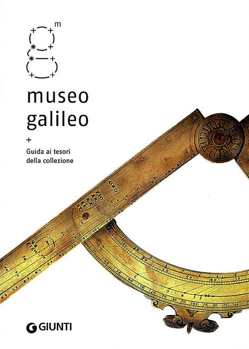 Museo Galileo. Guida ai tesori della collezione - copertina