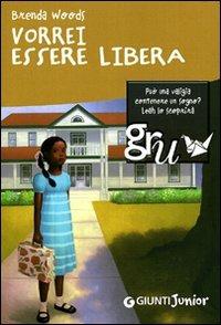 Vorrei essere libera - Brenda Woods - copertina