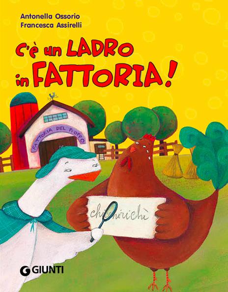 C'è un ladro in fattoria! Ediz. illustrata - Antonella Ossorio - copertina