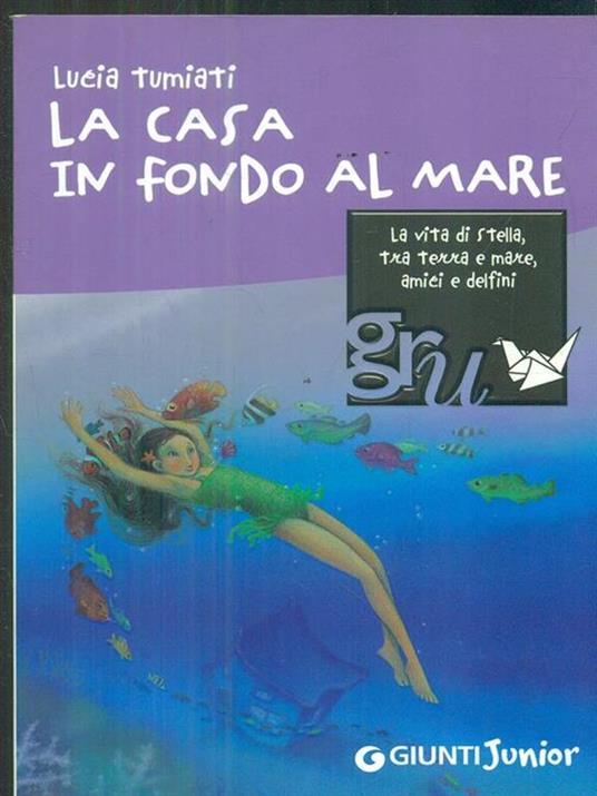 La casa in fondo al mare - Lucia Tumiati - 3