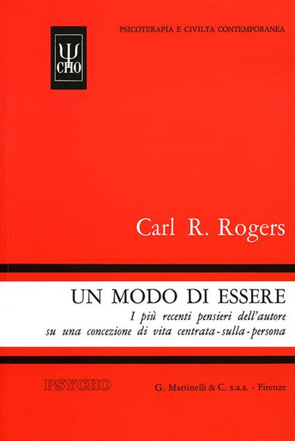 Un modo di essere. I più recenti pensieri dell'autore su una concezione di vita centrata-sulla-persona - Carl R. Rogers - copertina