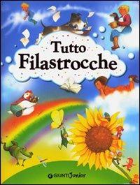 Tutto filastrocche. Ediz. illustrata - copertina