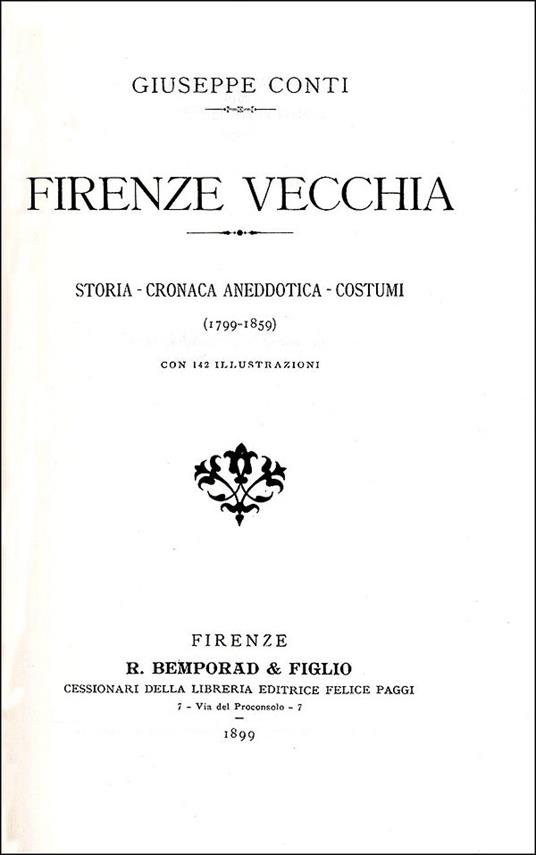 Firenze vecchia (rist. anast. Firenze, 1899) - Giuseppe Conti - 3