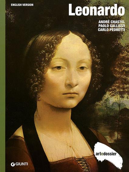 Leonardo. Ediz. inglese - André Chastel,Paolo Galluzzi,Carlo Pedretti - copertina