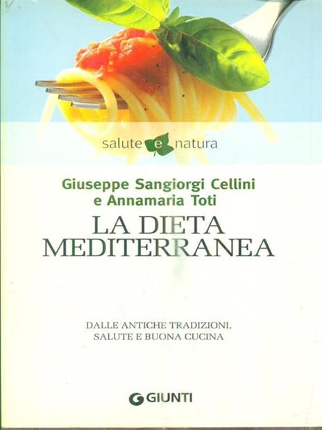 La dieta mediterranea - Giuseppe Sangiorgi Cellini,Annamaria Toti - 3