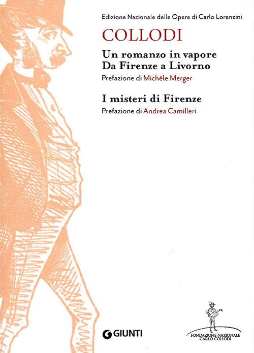 Un romanzo in vapore. Da Firenze a Livorno-I misteri di Firenze - Carlo Collodi - copertina
