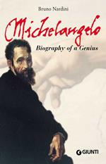 Michelangelo. Biography of a Genius