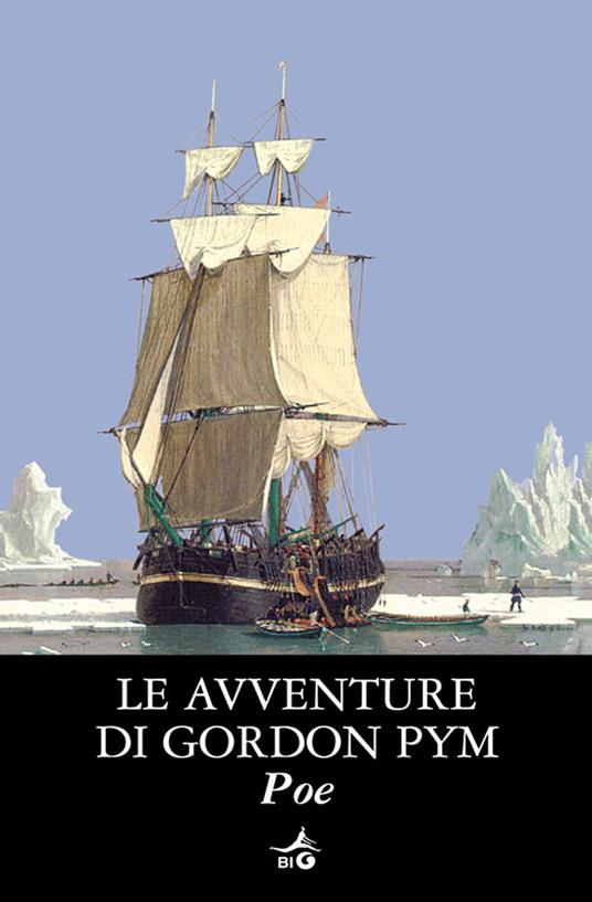 Le avventure di Gordon Pym - Edgar Allan Poe,Gloria Fossi - ebook