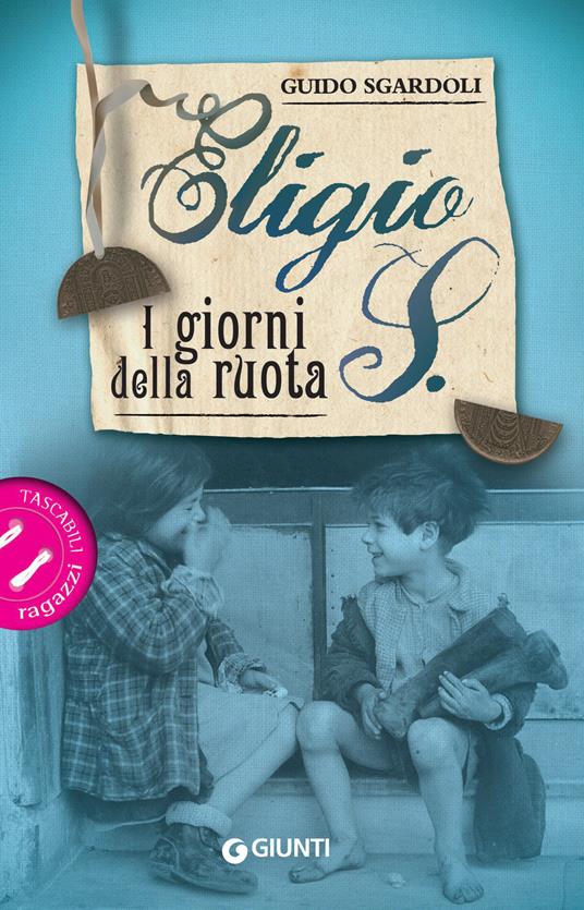 Eligio S. I giorni della ruota - Guido Sgardoli - ebook