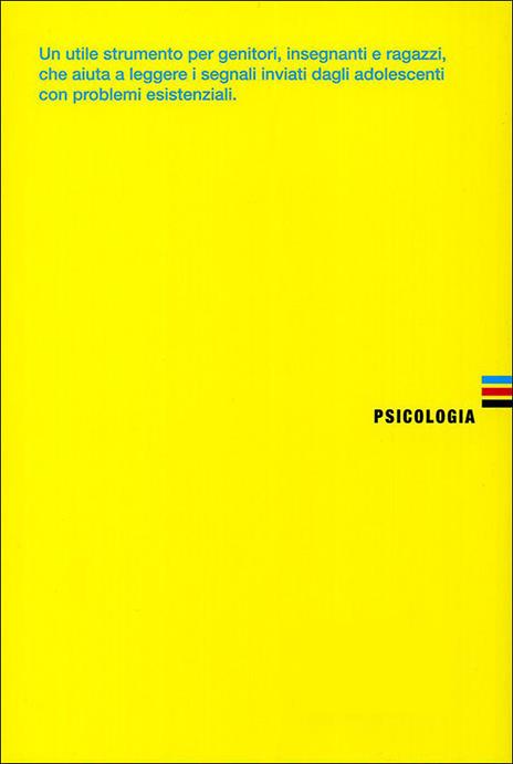 Chiamarsi fuori. Ragazzi che non vogliono più vivere - Anna Oliverio Ferraris,Alessandro Rusticelli,Paolo Sarti,Jolanda Stevani - ebook - 5