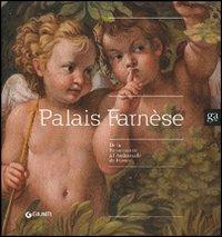 Palais Farnèse. De la Renaissance à l'ambassade de France - copertina