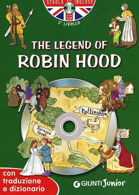 The legend of Robin Hood. Con traduzione e dizionario. Con CD Audio - copertina