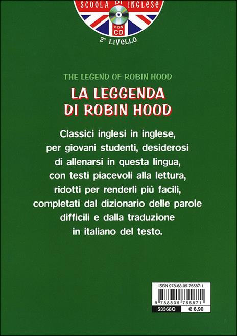 The legend of Robin Hood. Con traduzione e dizionario. Con CD Audio - 2