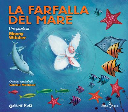 La farfalla del mare - Moony Witcher,Eleonora Villani - ebook