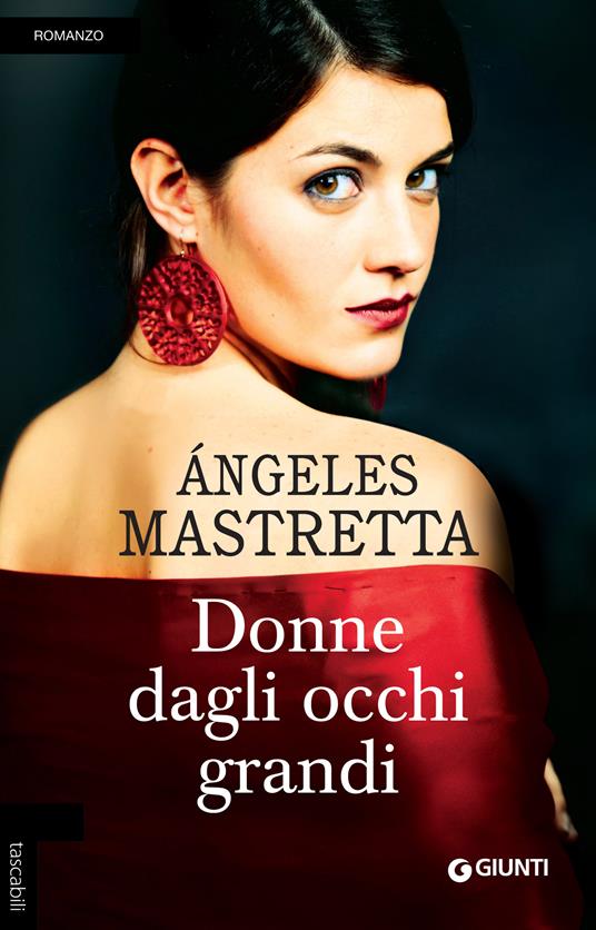 Donne dagli occhi grandi - Ángeles Mastretta,Gina Maneri - ebook
