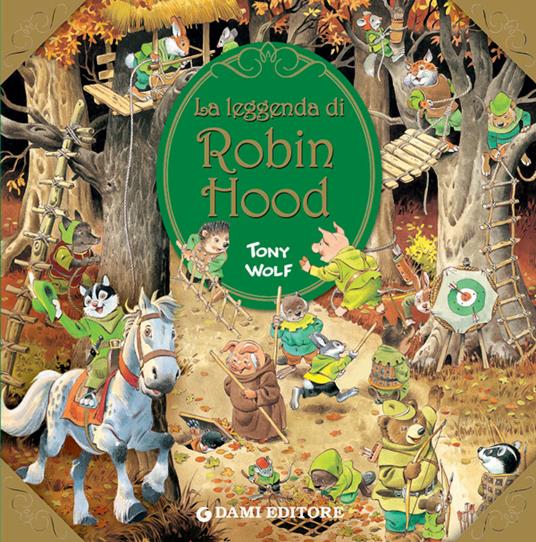 La leggenda di Robin Hood - Clementina Coppini,Tony Wolf - ebook