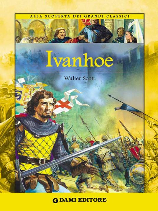 Ivanhoe - Walter Scott,M. Danesi,C. Musio - ebook