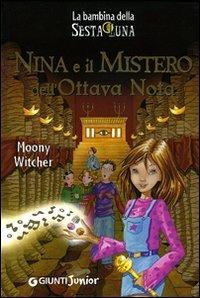 Nina e il mistero dell'ottava nota - Moony Witcher - copertina