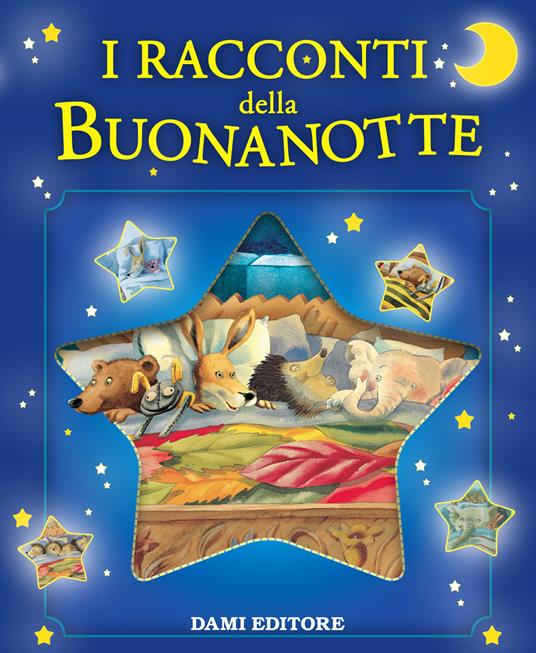 I racconti della buonanotte. Ediz. illustrata - Clementina Coppini,Silvia D'Achille - copertina