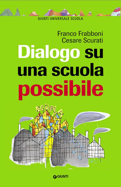 Dialogo su una scuola possibile - Franco Frabboni,Cesare Scurati - ebook