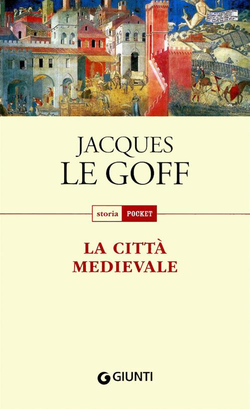 La città medievale - Jacques Le Goff - copertina