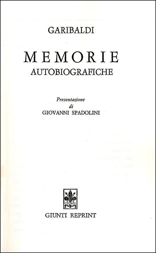 Memorie autobiografiche - Giuseppe Garibaldi - 2