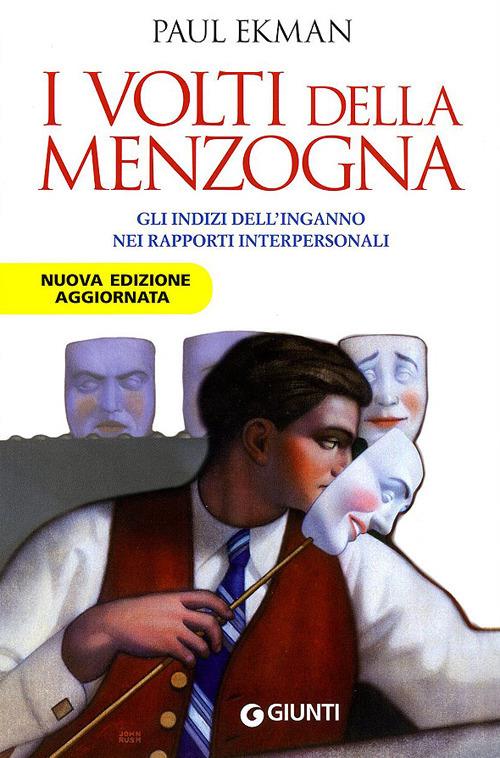 I volti della menzogna. Gli indizi dell'inganno nei rapporti interpersonali - Paul Ekman - copertina