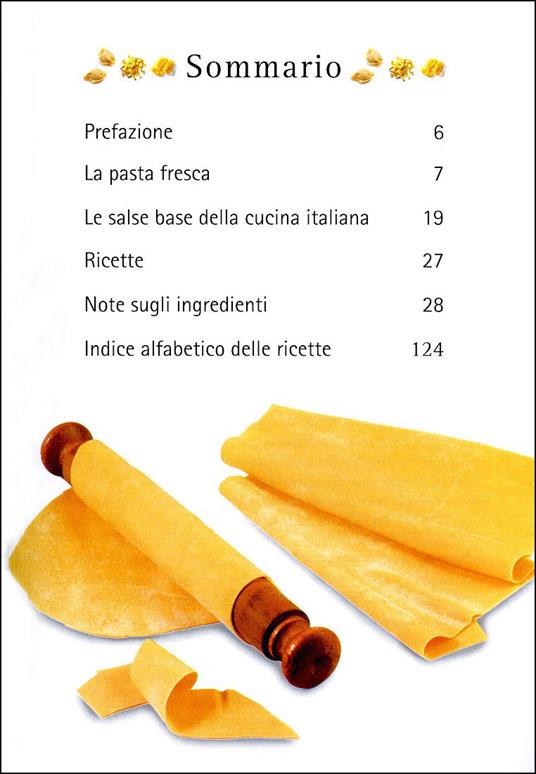 Pasta fresca amore mio. Le migliori ricette di tagliatelle, lasagne, orecchiette e di molti altri tipi di pasta tradizionali - Paolo Petroni - 4