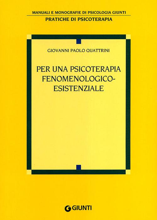Per una psicoterapia fenomenologico-esistenziale - Giovanni Paolo Quattrini - copertina