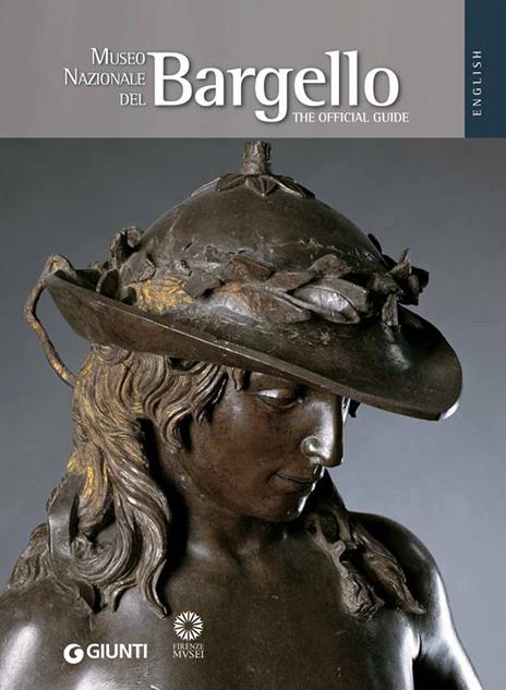 Museo Nazionale del Bargello. La guida ufficiale. Ediz. inglese - Beatrice Paolozzi Strozzi - copertina
