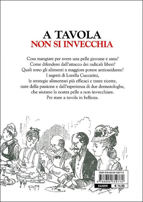 A tavola non si invecchia. Ricette e consigli per una pelle giovane e sana - Pucci Romano,Gabriella Fabbrocini,Lorella Cuccarini - 5